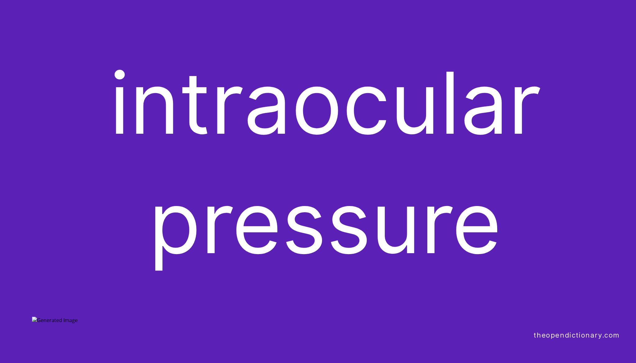 Intraocular pressure the open dictionary